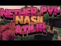 Titanyum NETHER PVP NASIL ATILIR #2 ? AĞ NASIL KULLANILIR ? -minecraft sonoyuncu