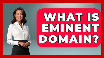 What Is Eminent Domain? - Learn About Libertarianism