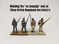 Modeling a ragged "on campaign" look on 28mm British Napoleonic line infantry