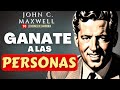 Aprende a establecer relaciones  john maxwell