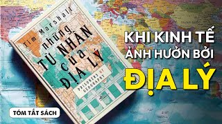 [TÓM TẮT SÁCH] NHỮNG TÙ NHÂN CỦA ĐỊA LÝ | Spiderum Books