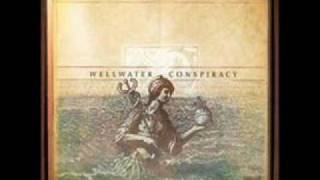 Wellwater Conspiracy - Crow revolt