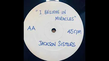 Jackson Sisters – I Believe In Miracles (Extended Mix) (Vinyl 1973)