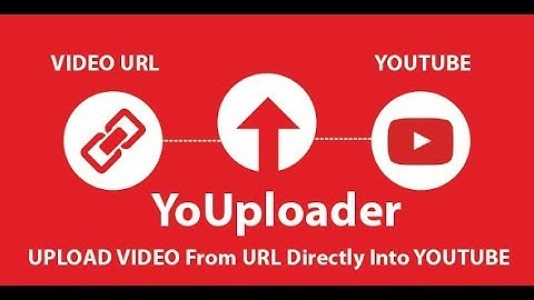 YoUploder How To Setup & Use - Youtube Video Upload Via URL PHP Script