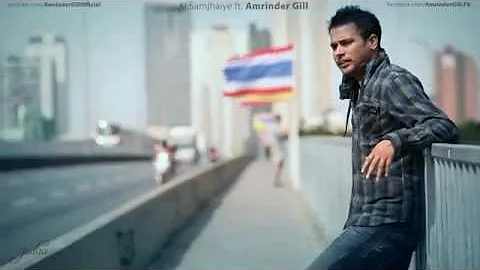 Amrinder Gill: ki samjayiye sajjna.flv