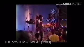 The System - Sweat [1983] Resimi