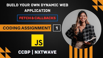 CODING ASSIGNMENT 1 TIME CONVETER | Fetch & Callbacks | CCBP | NXTWAVE | JavaScript