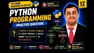 Python Video 12 Python Program to Check Positive or Non-Positive Number🚀 | Logic Building