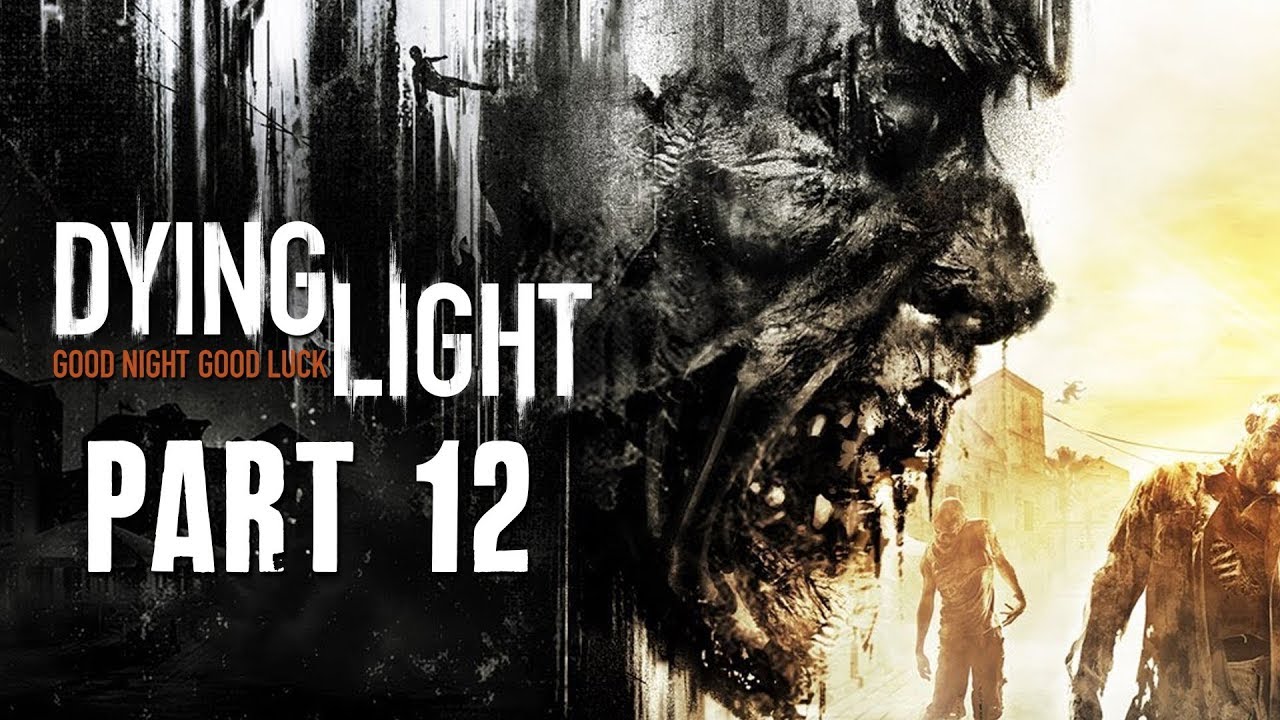 dying light walkthrough