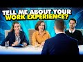 "TELL ME ABOUT YOUR WORK EXPERIENCE?" Interview Question & TOP-SCORING SAMPLE ANSWER!