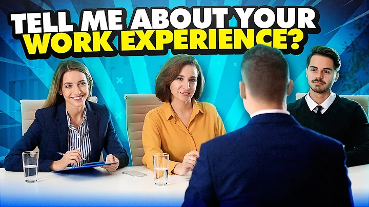 "TELL ME ABOUT YOUR WORK EXPERIENCE?" Interview Question & TOP-SCORING SAMPLE ANSWER! - DayDayNews