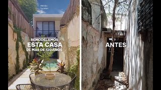 ¡Restauramos esta casa antigua en el centro de MÉRIDA ||  Mérida, Yucatán.