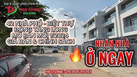REVIEW 42 NHÀ PHỐ BIỆT THỰ MỞ BÁN MỚI TẠI ĐÔNG TĂNG LONG: VỊ TRÍ, GIÁ BÁN, CHÍNH SÁCH #dongtanglong