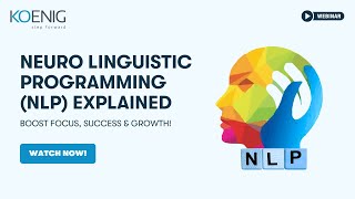 Neuro Linguistic Programming (NLP) Explained: Boost Focus, Success & Growth