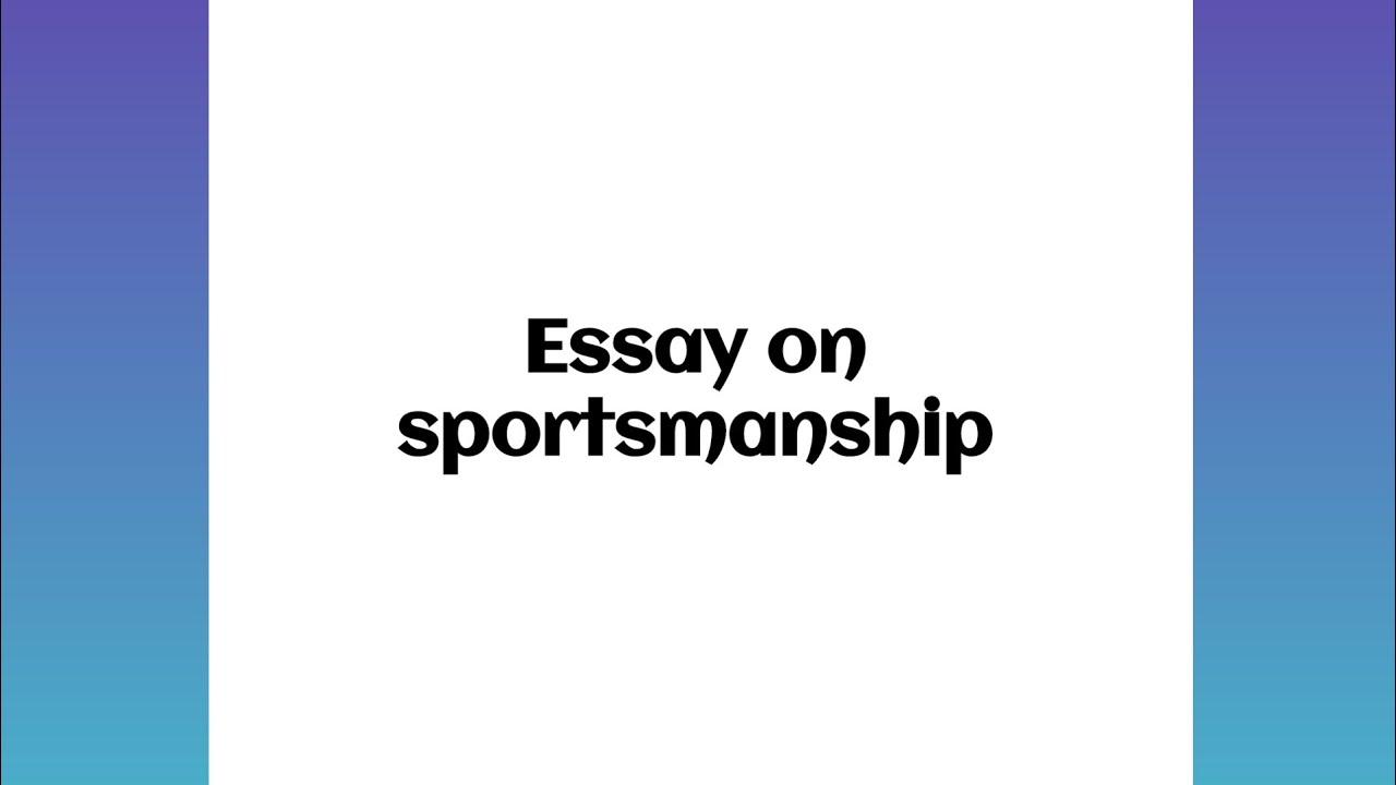 sportsmanship reflective essay