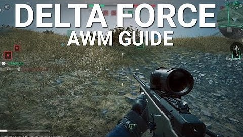 DELTA FORCE MOBILE AWM GUIDE #deltaforce #deltaforcemobile #deltaforcegame #deltaforcehawkops