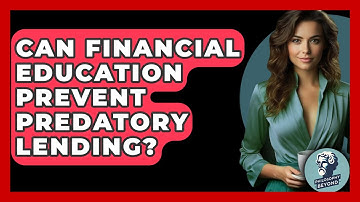 Can Financial Education Prevent Predatory Lending? - Philosophy Beyond