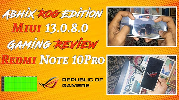 Which Rom Is Best For Gaming? AbhiX Rog Edition Asus For Redmi Note 10 Pro | Gaming Review