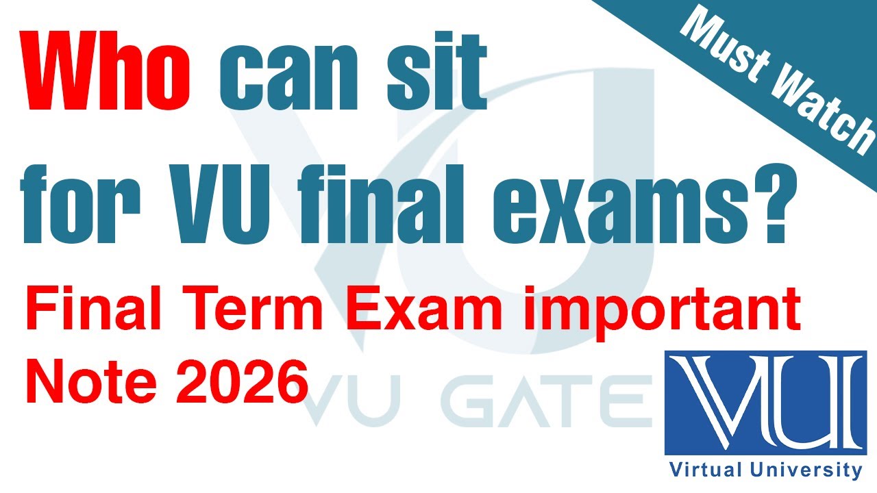 Who is Eligible for VU Final Exams 2026? | VU Final Term Passing Rules | VU Gate