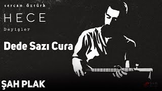 Sercan Öztürk |  Dede Sazı Cura | Enstrümental |  Şah Plak 2019 | Resimi