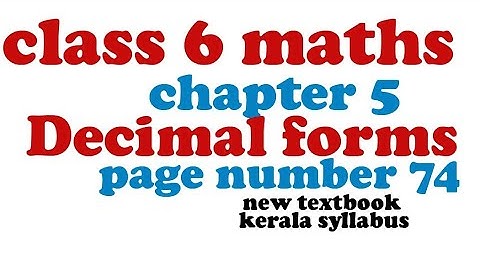 CLASS 6 MATHS/CHAPTER 5/ DECIMAL FORMS/ದಶಂಶ ರೂಪ್ ನಂ / part 1 page number 74 #class6_maths_chapter5