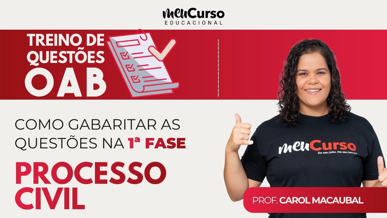 Treino de Questões de Processo Civil para a 1ª Fase da OAB | Prof.ª Carol Macaubal