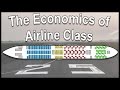 The Economics of Airline Class - YouTube