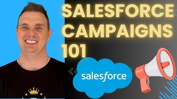 Master Salesforce Campaigns in 12 Minutes - Step by Step Guide!