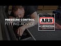 ARB Fitting Advice | Pressure Control