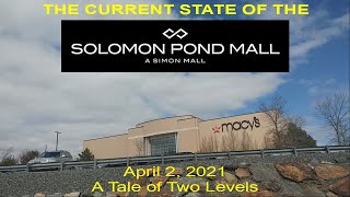 The Current State of the Solomon Pond Mall - April 2, 2021: A Tale of Two Levels