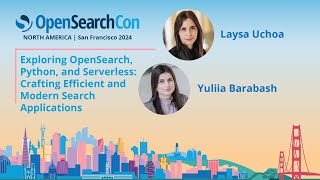 Famous Laysa Uchoa & Yuliia Barabash – Exploring OpenSearch, Python, and Serverless Profile
