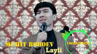 Prymera Muhit Boboev - Layli. Javlon Barot sheri