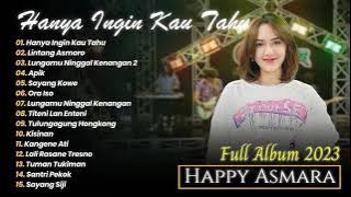 HAPPY ASMARA - HANYA INGIN KAU TAHU - LINTANG ASMORO - APIK | ROYAL MUSIC | FULL ALBUM 2024