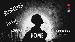 RUNNING AWAY FROM HOME