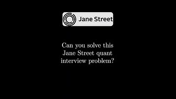 Jane Street Interview Question