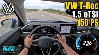 2026 Volkswagen T-Roc 1.5 eTSI 150 PS TOPSPEED POV | No Speed Limit Autobahn Drive