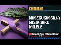 NIMEKUKIMBILIA BWANA NISIAIBIKE MILELE - Nyimbo Kwaresma