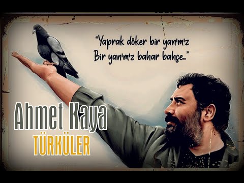 AHMET KAYA / Türküler