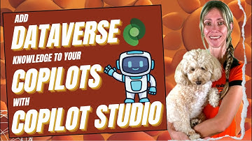 Add (Dataverse) knowledge to Copilot using Copilot Studio