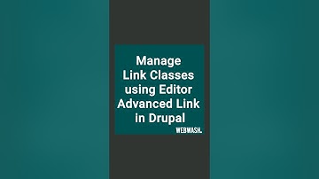Manage Link Classes using Editor Advanced link in Drupal