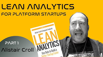 Lean Analytics for startups | interview with Alistair Croll | Part 1/3