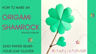 Origami shamrock Tutorial UPDATED - learn how to make a paper four leaf clover - 2nd version