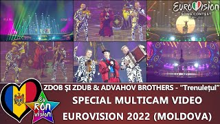Zdob şi Zdub &amp; Advahov Brothers - &quot;Trenulețul&quot; - Special Multicam video - Eurovision 2022 🇲🇩Moldova