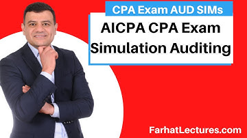 AICPA CPA Exam Simulation : Auditing
