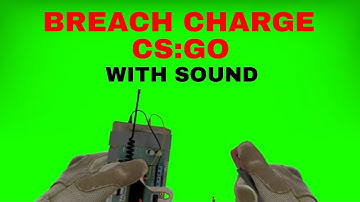 CS:GO Breach Charge Green Screen overlay + Sound Effect [High Quality]