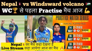 Nepal ready for first match today against windsward volcanoes , indian media reaction nepal match