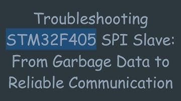 Troubleshooting STM32F405 SPI Slave: From Garbage Data to Reliable Communication