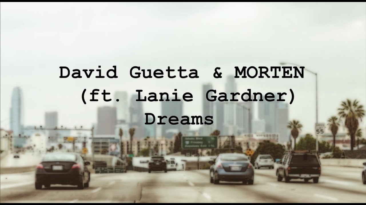 David Guetta & MORTEN - Dreams (Lyrics) - (ft. Lanie Gardner)
