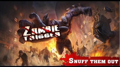 Zombie Trigger Android Gameplay (HD)