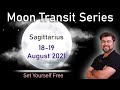 Set Yourself Free || Moon Transit in Sagittarius || 18 - 19 August || LxS Punneit